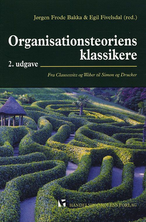 Organisationsteoriens klassikere