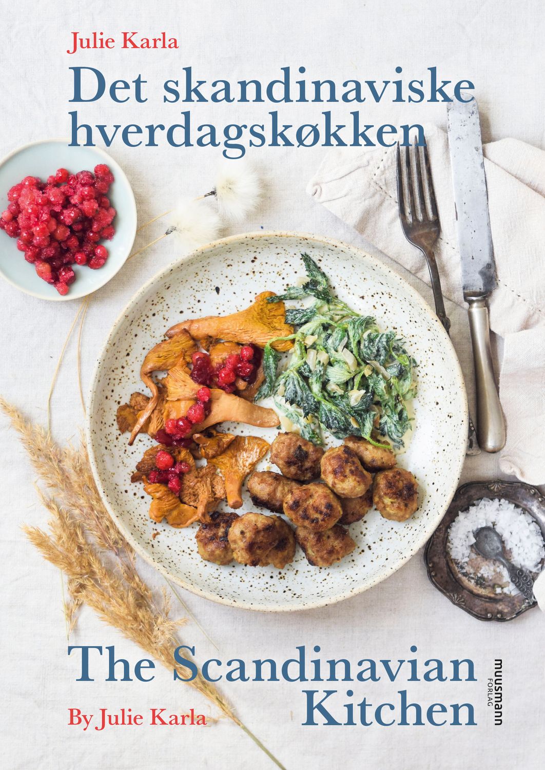 Det skandinaviske hverdagskøkken / The Scandinavian Kitchen