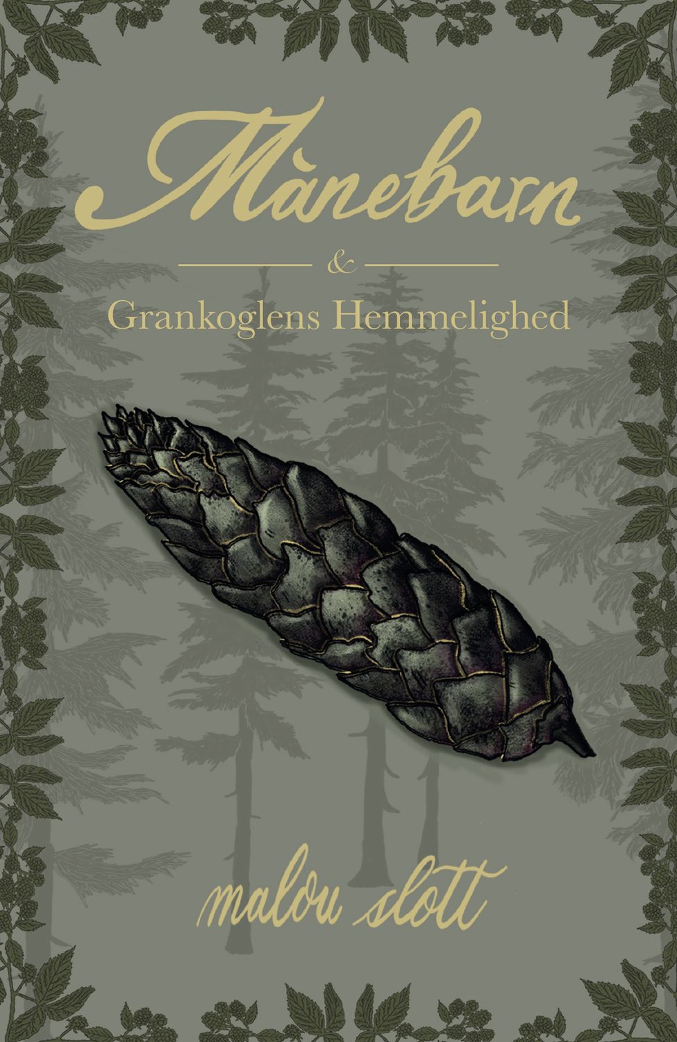 Månebarn &amp; Grankoglens Hemmelighed