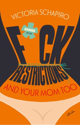 F*CK RESTRICTIONS – AND YOUR MOM TOO