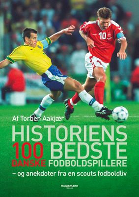 Historiens 100 bedste danske fodboldspillere