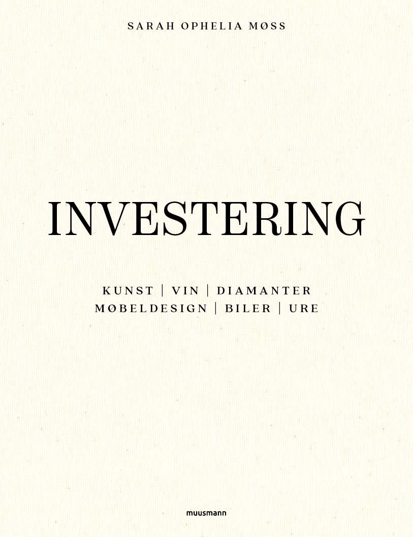 Investering i kunst, vin, diamanter, møbeldesign, biler og ure