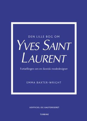 Den lille bog om Yves Saint Laurent