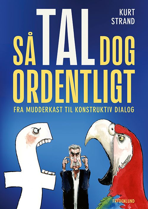 Så tal dog ordentligt