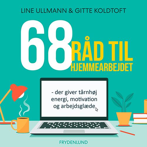 68 råd til hjemmearbejdet