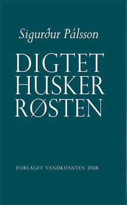 Digtet husker røsten