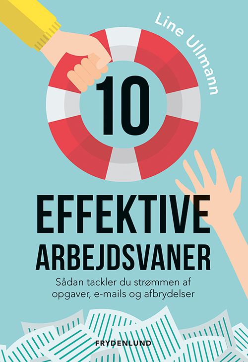 10 effektive arbejdsvaner