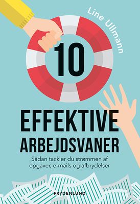 10 effektive arbejdsvaner