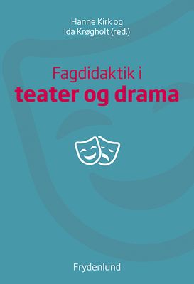 Fagdidaktik i teater og drama