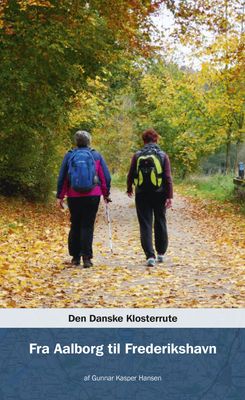 Den Danske Klosterrute - Fra Aalborg til Frederikshavn