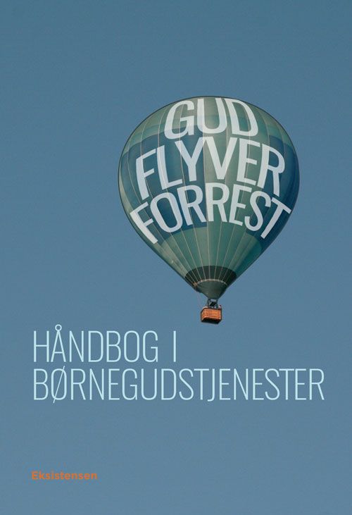 Gud flyver forrest