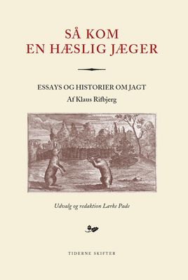 Så kom en hæslig jæger