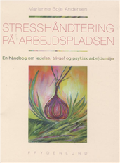 Stresshåndtering på arbejdspladsen Stresshåndtering på arbejdspladsen