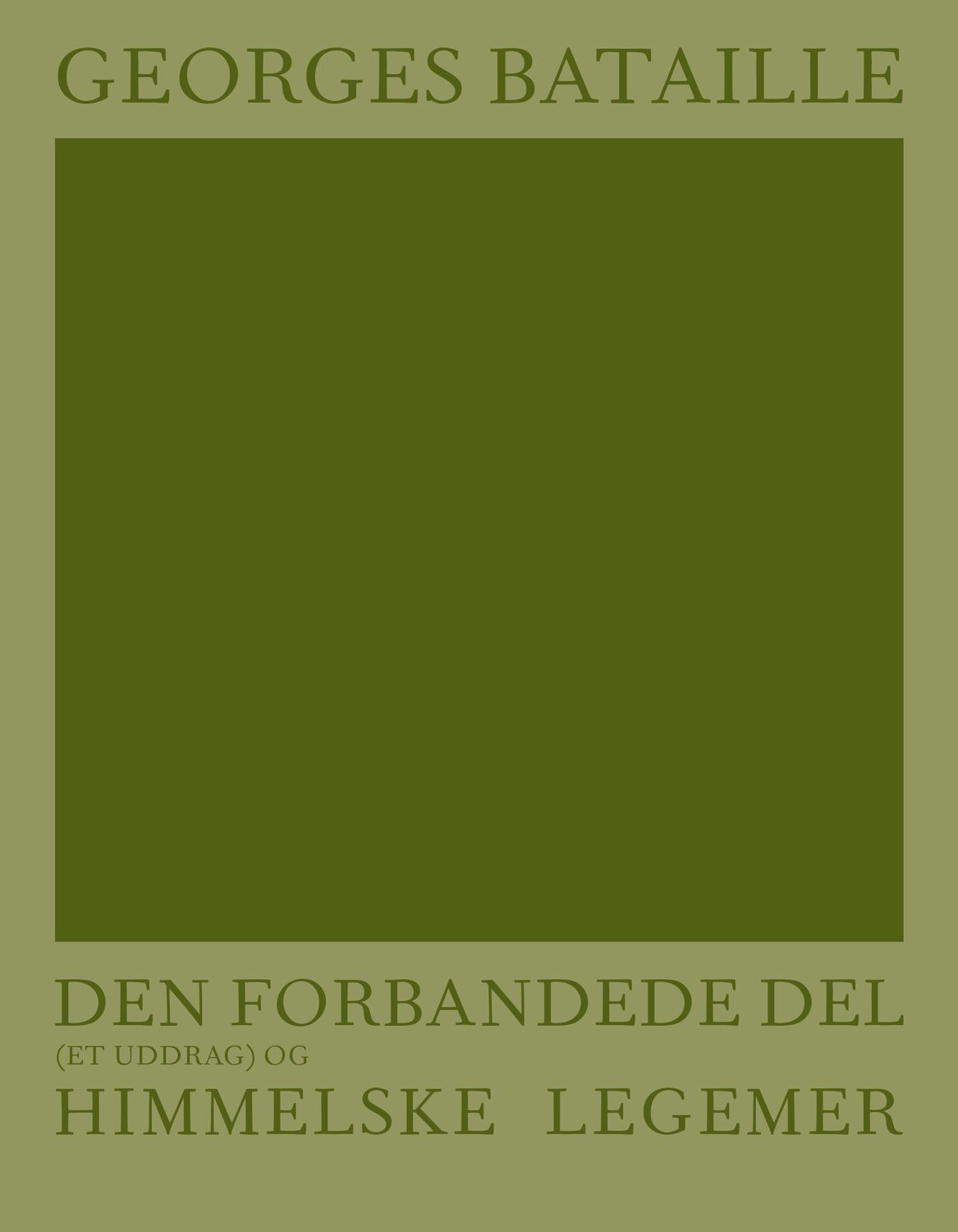 Den forbandede del (et uddrag) og Himmelske legemer