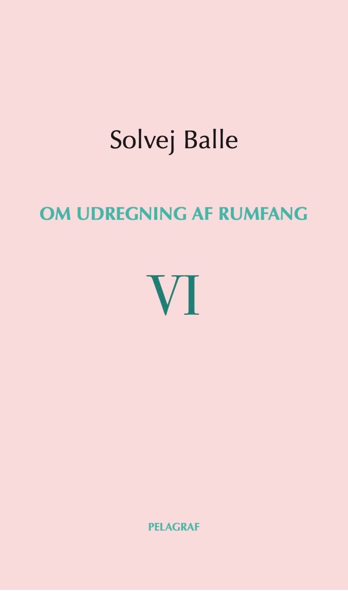 Om udregning af rumfang VI