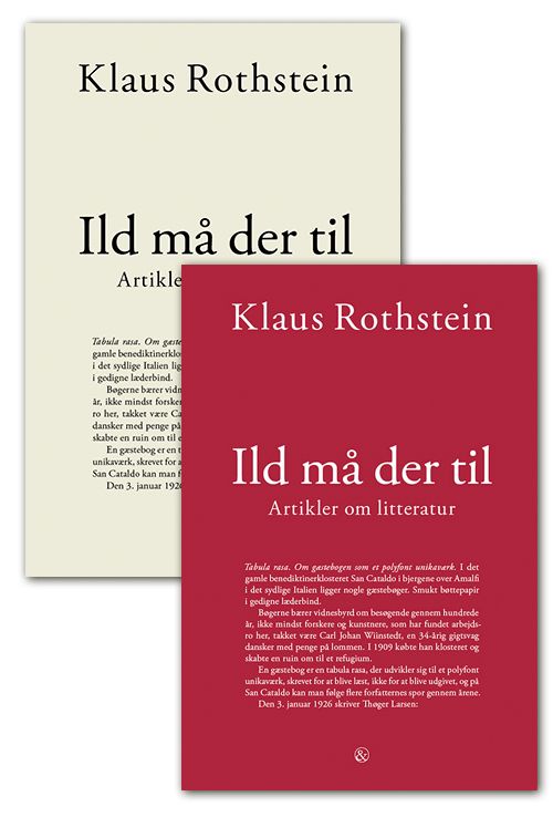 Ild må der til