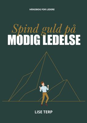 Spind guld på modig ledelse