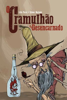 O Cramulhão e o Desencarnado