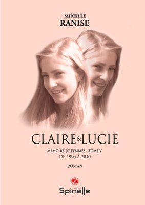 Mémoire de femmes - Claire & Lucie - Tome 5