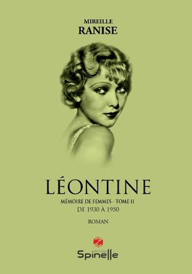 Léontine, 1930-1950 (Tome 2 de mémoire de femmes) Format numérique