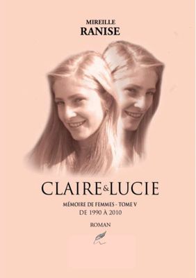 Mémoire de femmes - Claire &amp; Lucie - Tome 5 (format numérique)