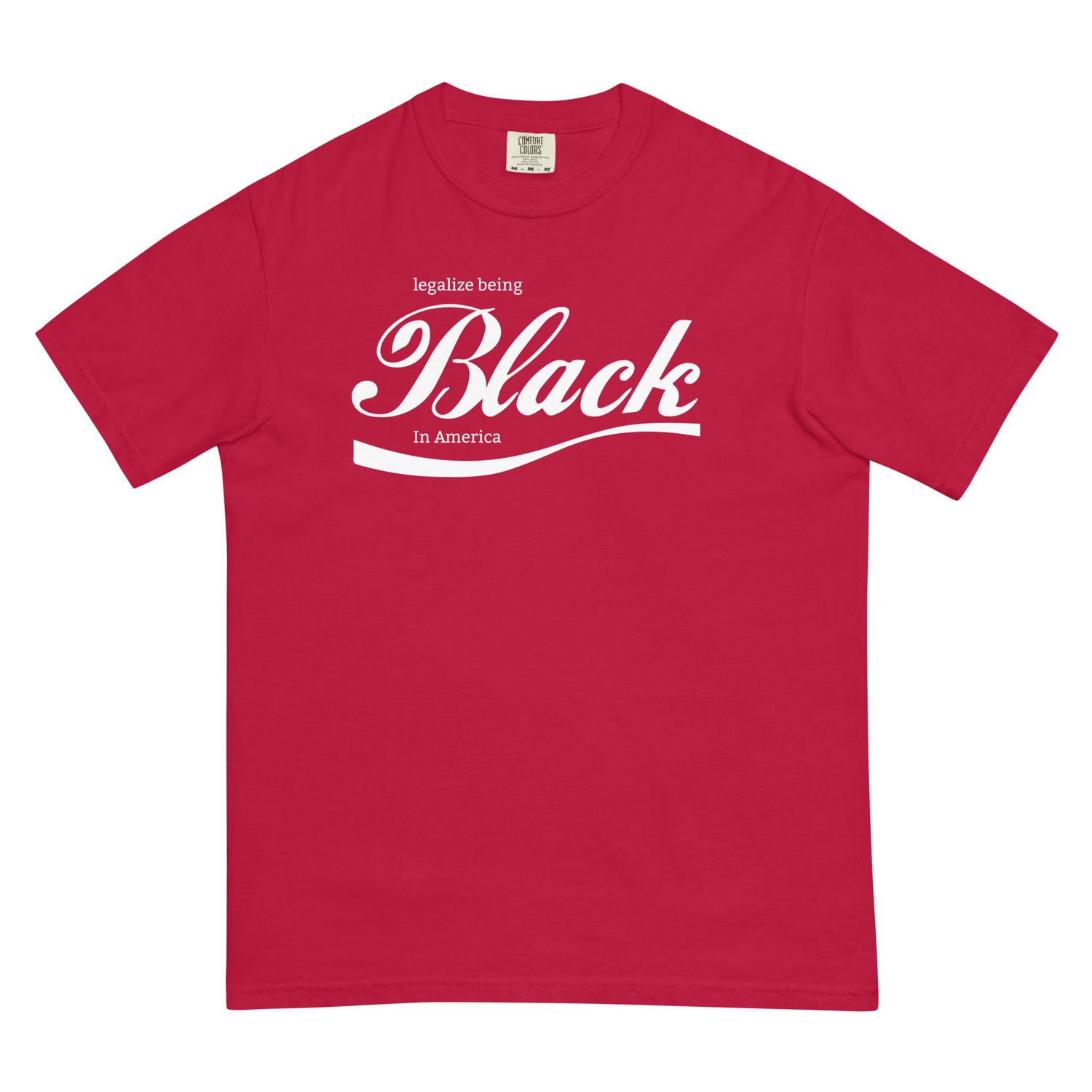 Legalize Being Black  T-shirt