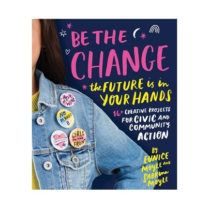 Be the Change: The Future is in Your Hands