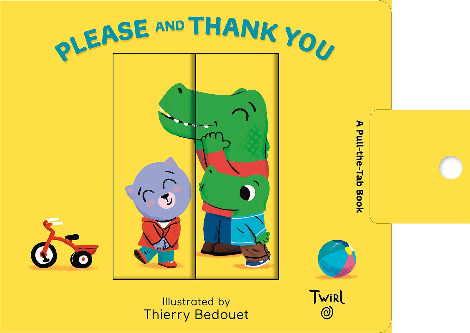Please and Thank You: A Pull the Tab Book