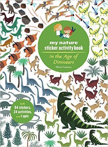 My Nature Sticker Activity Book: In the Age of Dinosaurs