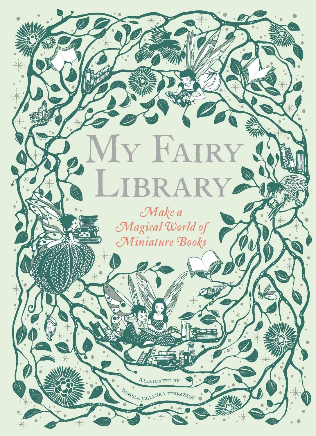 My Fairy Library: Make a Magical World of Miniature Books