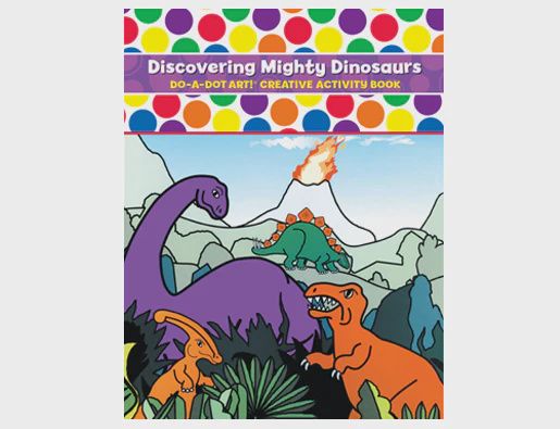 Creative Activity Book: Discovering Mighty Dinosaurs