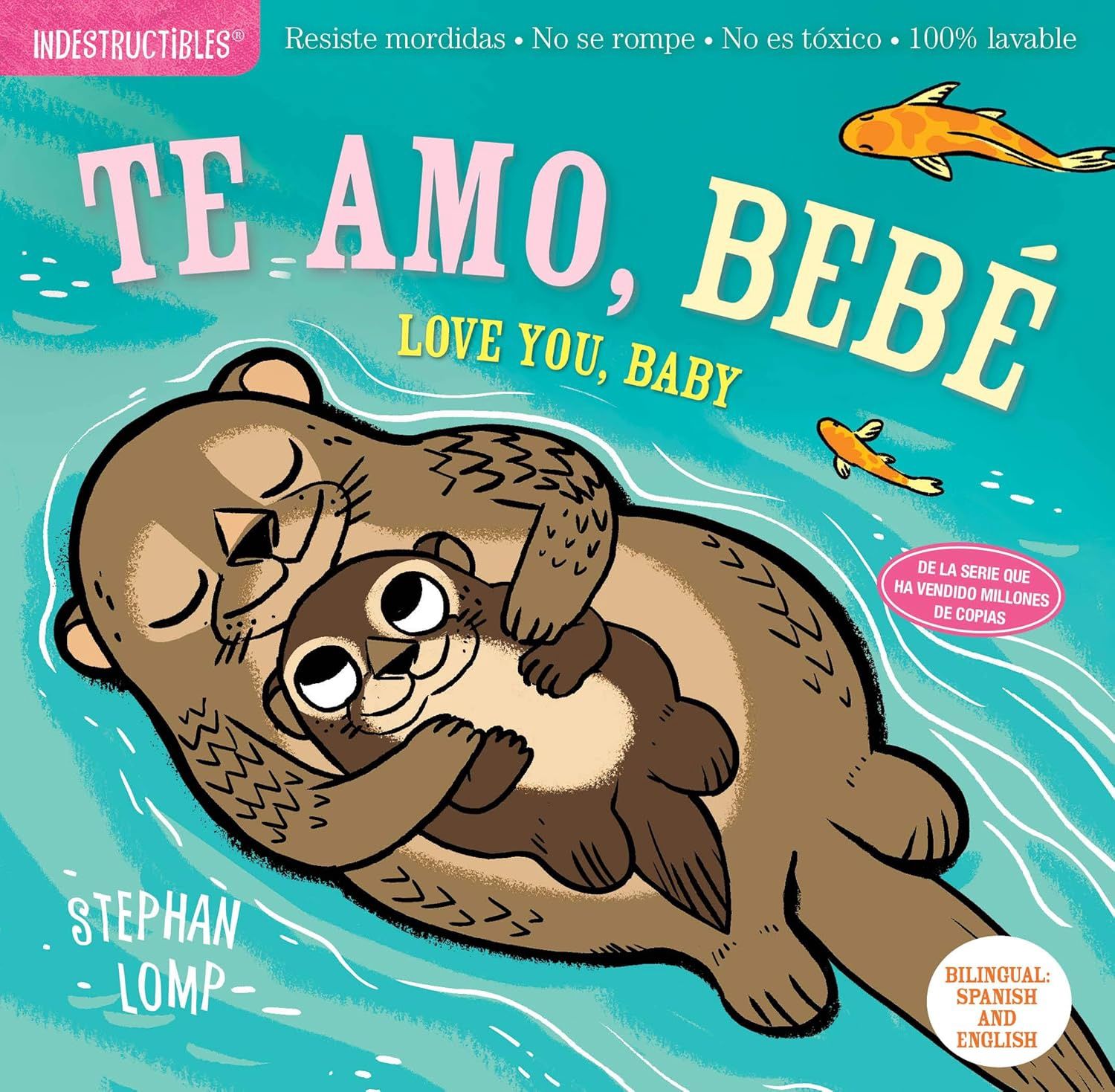 Indestructibles Book - Te Amo Bebe