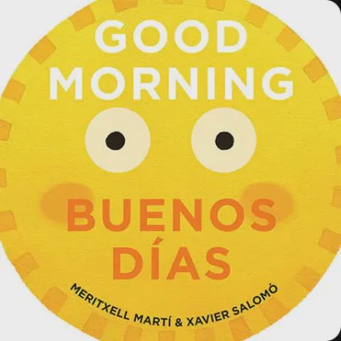 Good Morning - Buenos Días