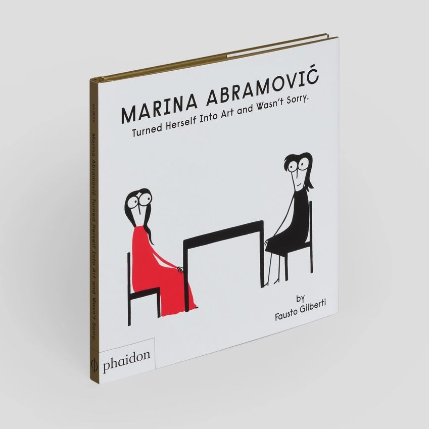 Marina Abramović Turned Herself Into Art and Wasn't Sorry