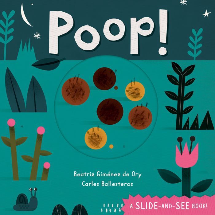 Poop! A Slide and See Book