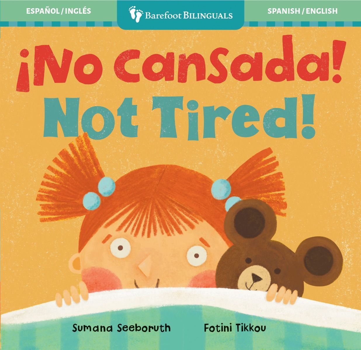 ¡No cansada! / Not Tired!