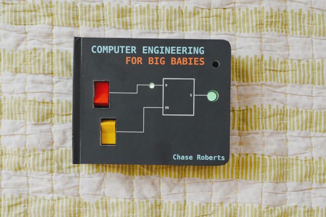 Computer Engineering for Big Babies