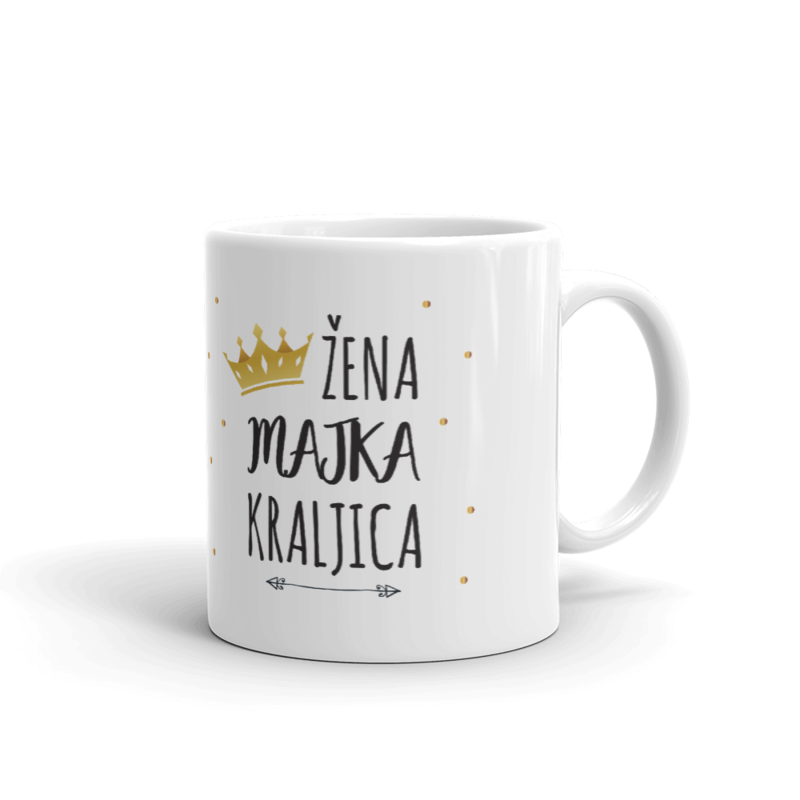 Šalica za ženu, majku, kraljicu