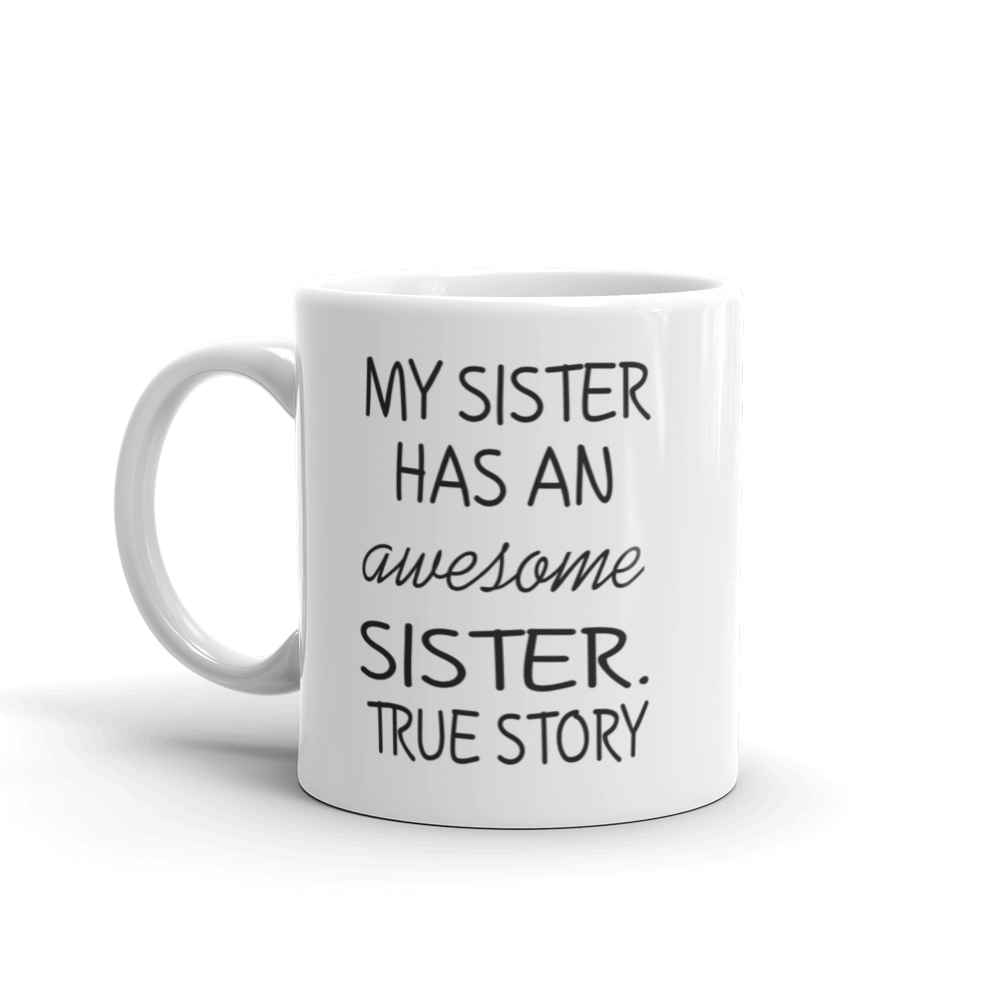 My sister has an awesome sister