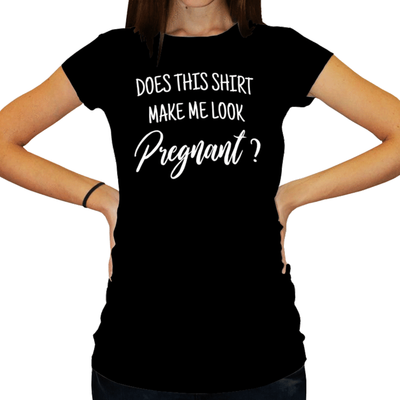 Does this shirt make me look pregnant?