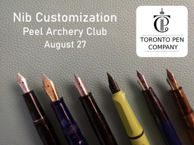 Nib Customization - Toronto Pen Club Aug 27