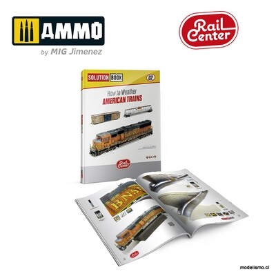 AMMO.R-1301 RAIL CENTER SOLUTION BOOK 02 - Cómo Envejecer Trenes Americanos (English, Castellano, Français, Deutch)