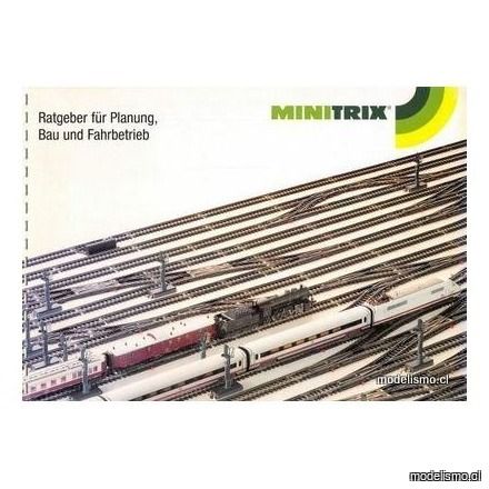 Minitrix Ratgeber für Planung Bau und Fahrbetrieb Minitrix Ratgeber für Planung Bau und Fahrbetrieb