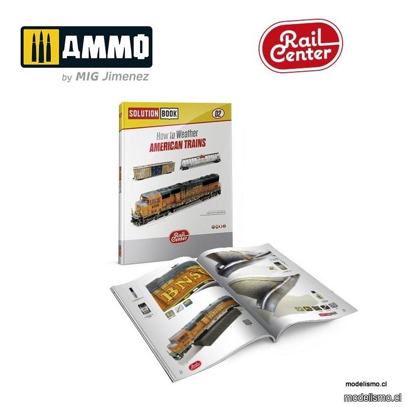 AMMO.R-1301 RAIL CENTER SOLUTION BOOK 02 - Cómo Envejecer Trenes Americanos (English, Castellano, Français, Deutch) AMMO.R-1301 RAIL CENTER SOLUTION BOOK 02 - Cómo Envejecer Trenes Americanos (English, Castellano, Français, Deutch)