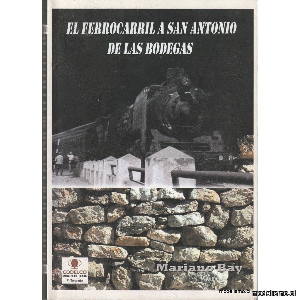 libro El Ferrocarril A San Antonio De Las Bodegas usado