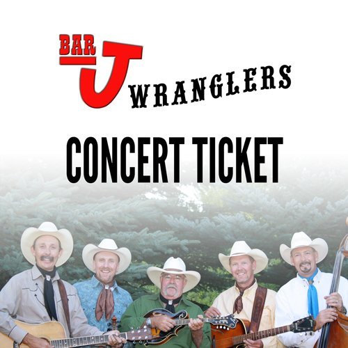 Bar J Wranglers Concert Ticket