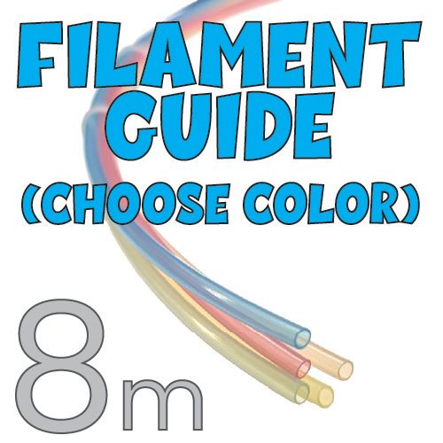 Filament Guide (Reverse Bowden) 8 Meter