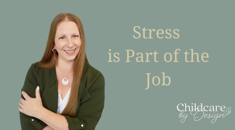 Stress is Part of the Job -Jennifer Bulmer