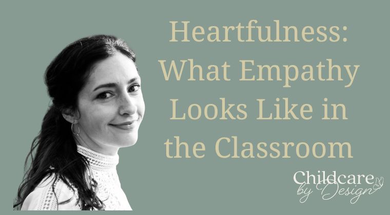 Heartfulness: What Empathy Looks Like in the Classroom