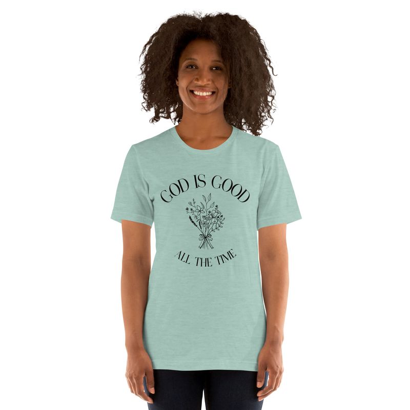 God Is Good Women’s T-Shirt